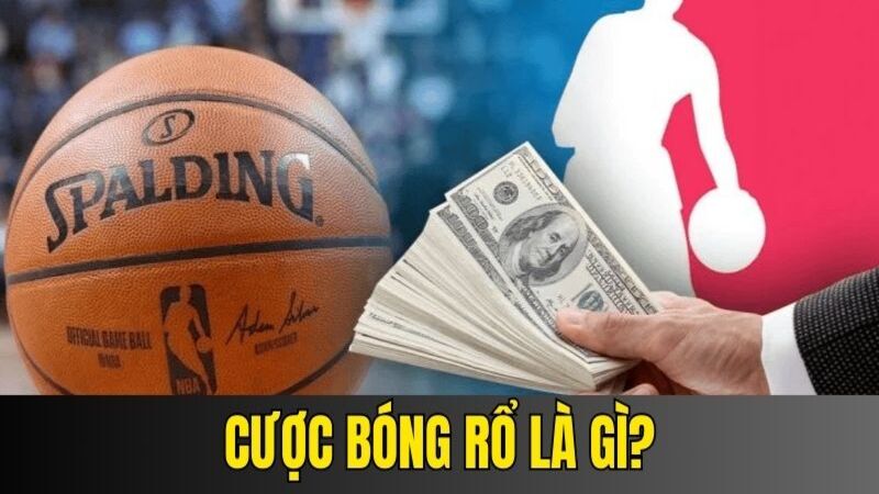 Khái niệm cược bóng rổ