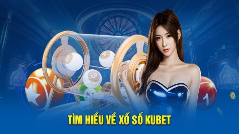 Giới thiệu về xổ số miền Nam Kubet